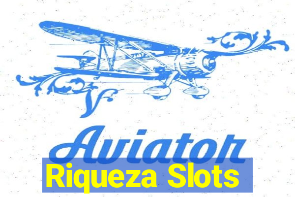 Riqueza Slots